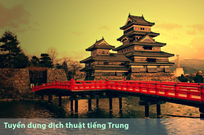 tuyển dịch thuật tiếng trung