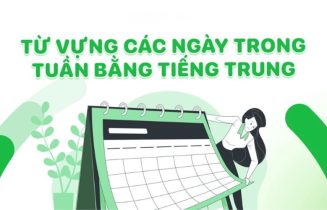 Từ vựng và cách hỏi các ngày trong tuần tiếng Trung