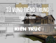 Dịch thuật tiếng Trung ngành xây dựng kiến trúc